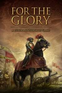 Скачать For the Glory: A Europa Universalis Game (последняя версия) на ПК торрент